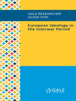 cover image of Gale Researcher Guide for: European Ideology in the Interwar Period